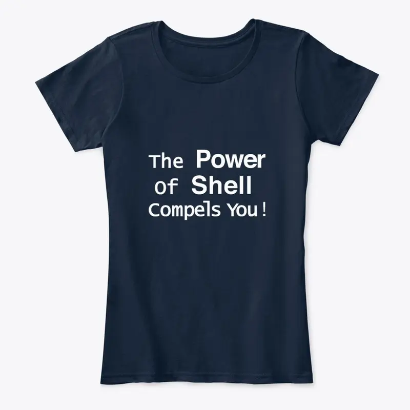 The Power of Shell Compels You